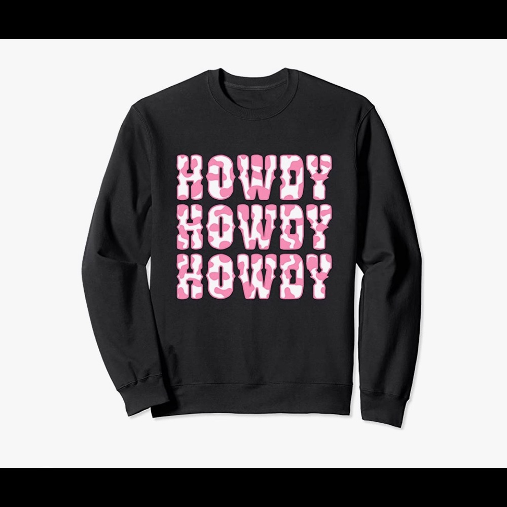 Howdy sweatshirt